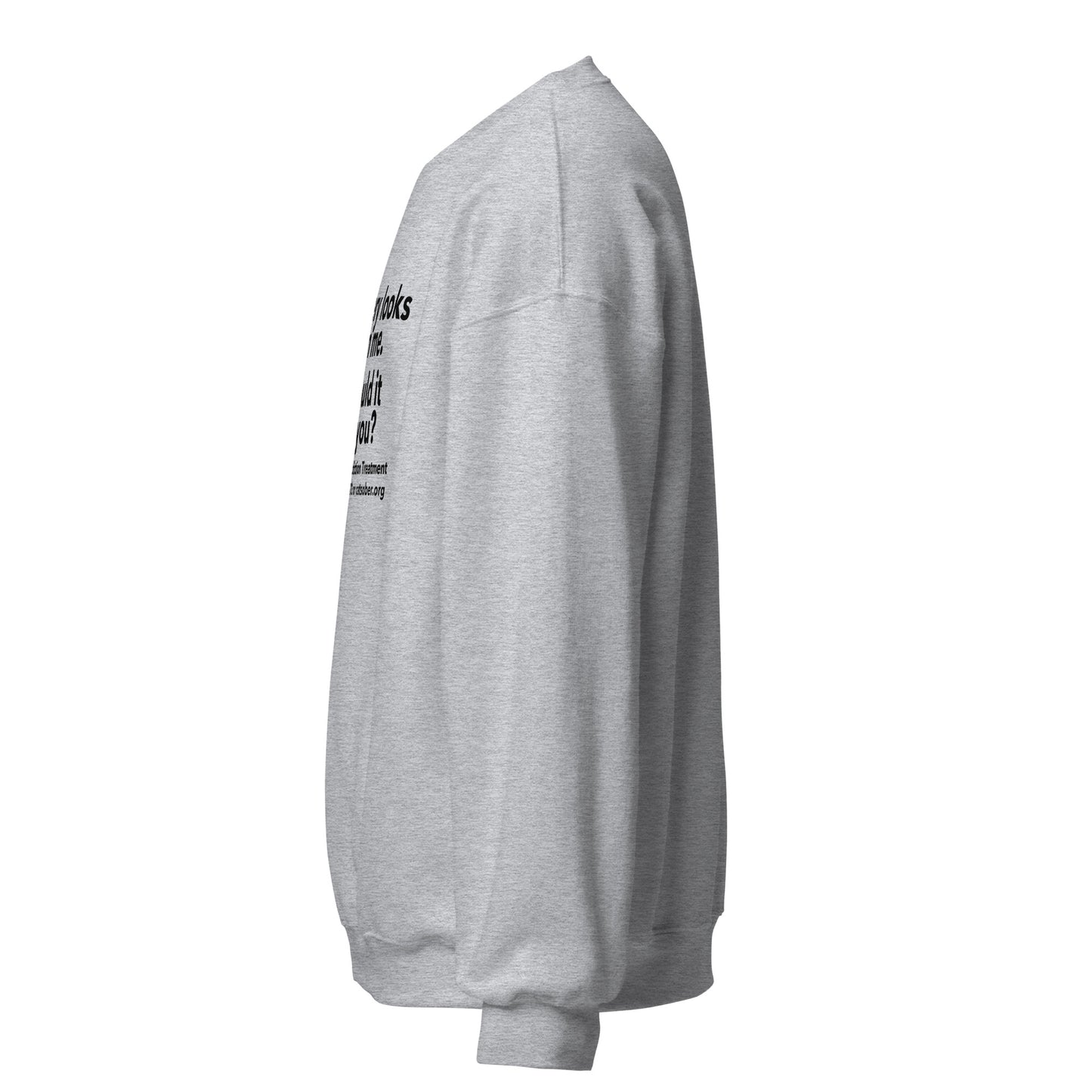 Recovery Looks Good Sweatshirt (Dark Text Version)