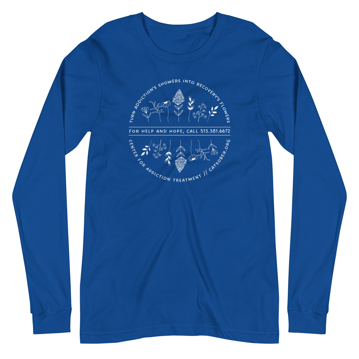 Addiction's Showers to Recovery's Flowers Long Sleeve Tee