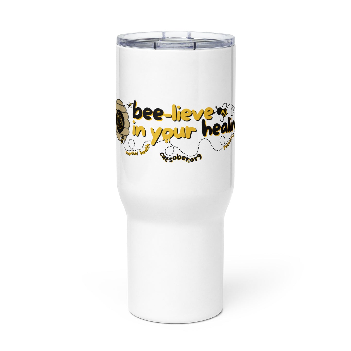 Bee-lieve Travel Mug w/Handle