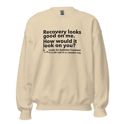 Recovery Looks Good Sweatshirt (Dark Text Version)